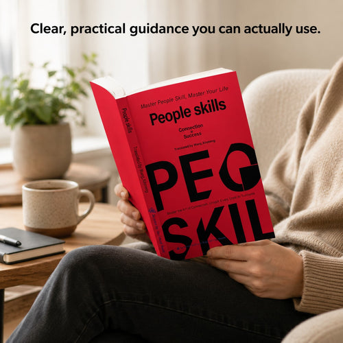 People Skills, Wisdom for Navigating Breakdowns, Practical and Nuanced Strategies for Dealing with People, Social Skills