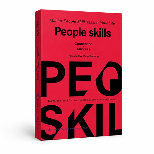 People Skills, Wisdom for Navigating Breakdowns, Practical and Nuanced Strategies for Dealing with People, Social Skills