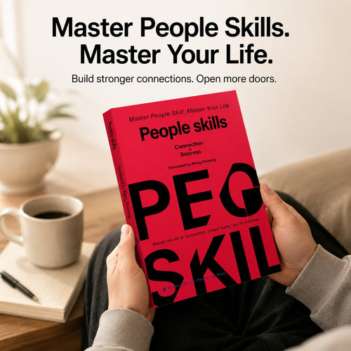 People Skills, Wisdom for Navigating Breakdowns, Practical and Nuanced Strategies for Dealing with People, Social Skills